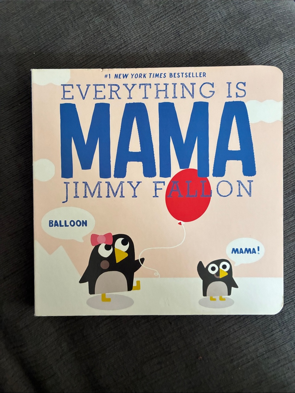 Everything is Mama board book by Jimmy Fallon